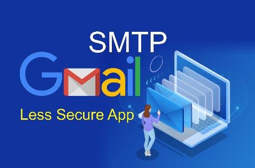 How to use Gmail SMTP setup for emails with Less Secure App 2023