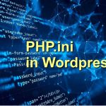 PHP ini and htaccess important role in PHP and wordpress websites