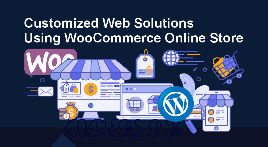 Customized Web Solutions Using WooCommerce Online Store