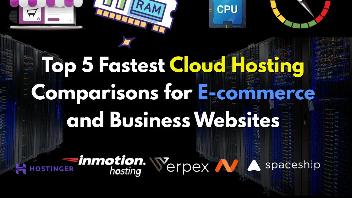 Top 5 Best Fast Speed Cloud Hosting for Ecommerce Online Store Cloud hosting