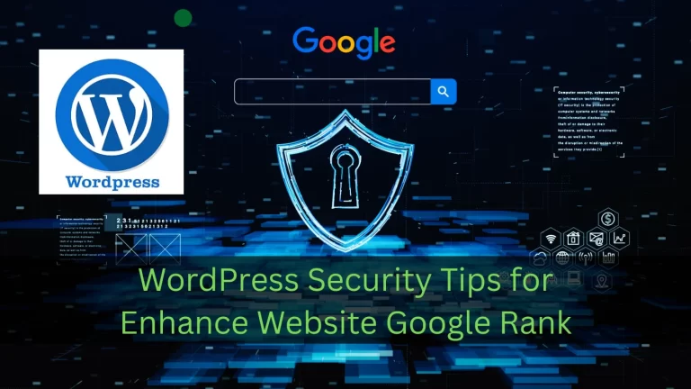 Top WordPress Security Tips for Enhance Website Google Rank