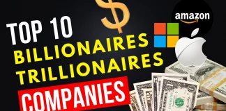 Top 10 Billion and Trillionaire Companies